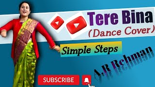 Tere Bina - A.R Rahman | Guru | Dance Cover | @SonyMusicIndia