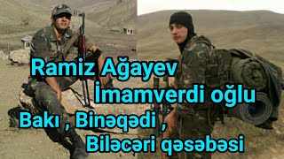 Şəhid Ramiz Ağayev - Bakı , Binəqədi , Biləcəri qəsəbəsi