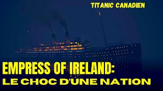 EMPRESS OF IRELAND : Le Choc d'une Nation