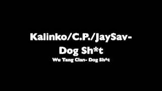 Kalinko/C.P./JaySav- Dog Sh*t