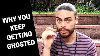 Why you keep getting ghosted