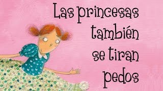 Las princesas también se tiran pedos - Cuentos infantiles no sexistas