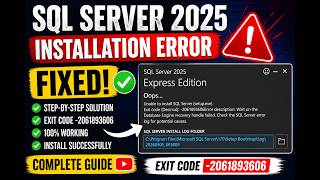 SQL Server 2025 Express Installation Error Fix 🔥 | Exit Code -2061893606 (Step-by-Step)