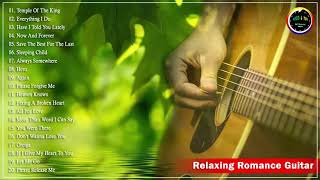 Best Songs Of Guitar Spanish Relax - Romantic Melodies Spanish Guitar - Relaxing Guitar Instrumental