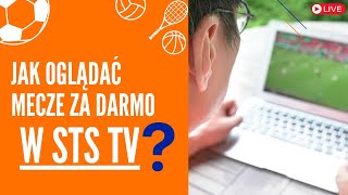 Jak oglądać mecze na STS TV? Poradnik krok po kroku! 📺⚽️