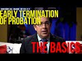 Early Termination of Probation, The Basics