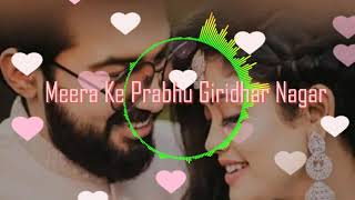 Meera Ke Prabhu Giridhar Nagar | Remix Sachet & Parampara Meera K Prabhu | Hindi Album song |