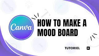 How to create a mood board using Canva