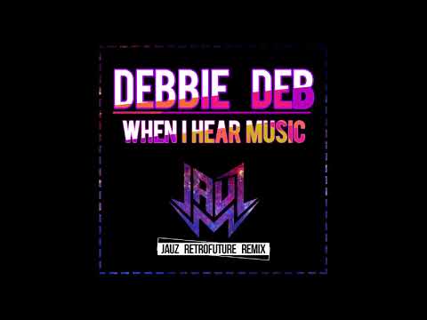 Debbie Deb - When I Hear Music (Jauz Retrofuture Remix) - YouTube