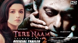 Tere Naam 2-Official Trailer ! Salman Khan ! Katrina Kaif ! 2020 Movie