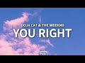 Doja Cat  The Weeknd - You Right (clean - Lyrics)