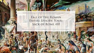 The Fall of Rome Episode Four: Sack Of Rome 410