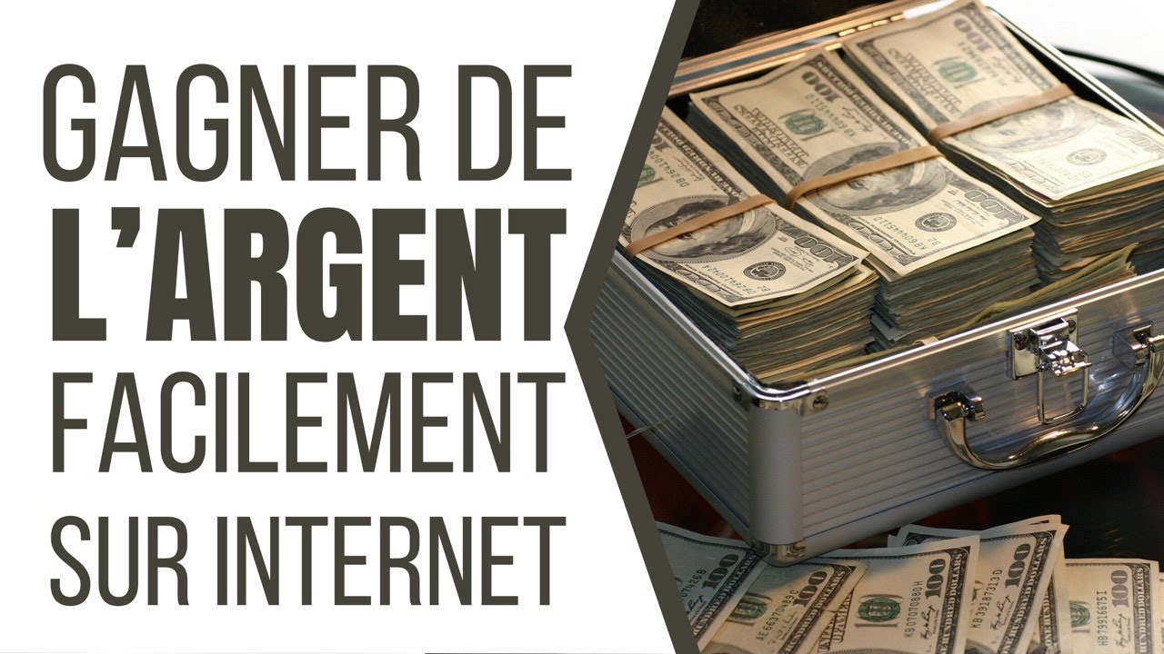 COMMENT GAGNER DE L'ARGENT FACILEMENT SUR INTERNET - YouTube