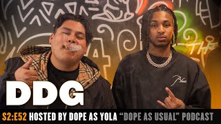 The DDG Episode : Hosted By Dope As Yola