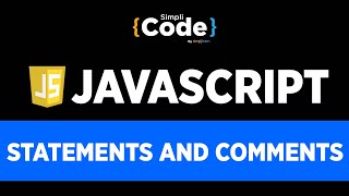 JavaScript Statements And Comments With Examples | JavaScript Tutorial For Beginners | SimpliCode
