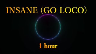 【1 hour】ANGELPLAYA - INSANE (GO LOCO) perfect loop