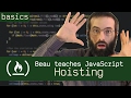 Hoisting - Beau teaches JavaScript