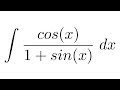 Integral of cos(x)/(1+sin(x)) (substitution)