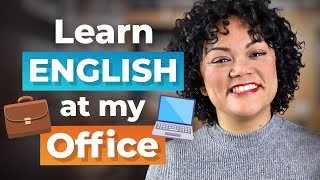 TAKING A TOUR Around My Office — English for WORK