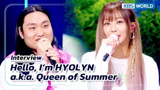 (ENG/IND/ESP/VIET) Hello, I’m HYOLYN a.k.a. Queen of Summer (The Seasons) | KBS WORLD TV 230804