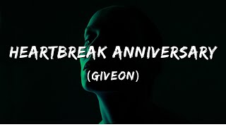 Giveon - Heartbreak Anniversary (Lyrics) #giveon #fypシ #lyrics