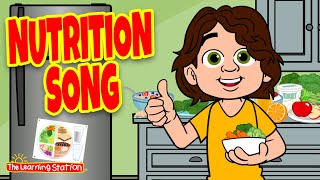 Nutrition Song ♫ by The Learning Station