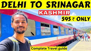 Delhi To Srinagar By Train | Delhi To Kashmir By Train  | Udhampur To Srinagar | Banihal To Srinagar