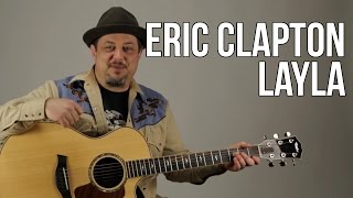 Eric Clapton Unplugged - Layla Guitar Lesson - Acoustic Blues - How to Play on Guitar