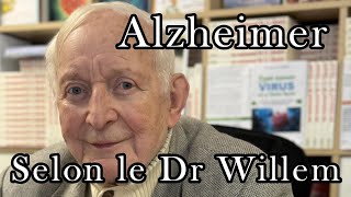 La maladie d'Alzheimer [Les Chroniques du Dr Willem #1]