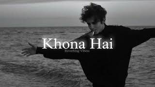 Khona Hai (Slowed + Reverbed) | Emiway Bantai