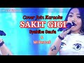 SAKIT GIGI //Cover Join Karaoke // #Syahibasaufa #Agengmusic #Mr.Bezcell