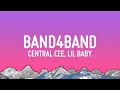 Central Cee - Band4band (lyrics) Ft. Lil Baby