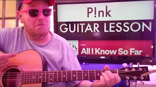 How To Play All I Know So Far Guitar P!nk // easy guitar tutorial beginner lesson easy chords