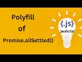 Polyfill of Promise allSettled() | JavaScript | Interview | FrontEnd question | FAANG