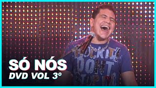 SÓ NÓS - Washington Brasileiro (DVD Vol. 3º)