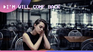 Sad Lo-fi Chill Type Beat - I'm Will Come Back