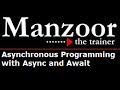Asynchronous Programming with Async and Await