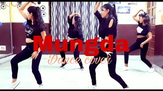 MUNGDA  |  TOTAL DHAMAAL  |  SONAKSHI SINHA  | DANCE COVER  |  KOMAL ,  PRACHI , NIDHI  ,  ALISHA