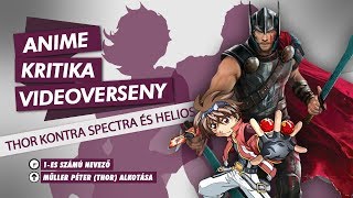 1-es számú nevező: Müller Péter (Thor) - Thor kontra Spectra és Helios