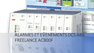 CONFIGURATION ALARMES DCS ABB AC800F FREELANCE