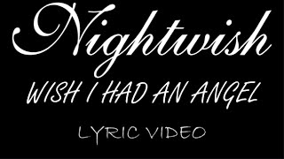 Nightwish - Wish I Had An Angel - 2004 - Lyric Video