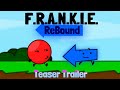 F.R.A.N.K.I.E.: ReBound | Teaser Trailer