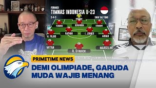 [Full Dialog] - Demi Olimpiade, Garuda Muda Wajib Menang