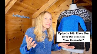 knittingthestash Episode 169: Have You Ever RE-stashed Your Destash?