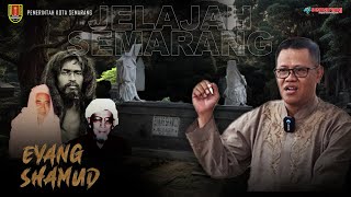 JELAJAH SEMARANG - MAKAM EYANG SHAMUD