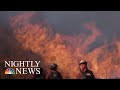 What The Battle Against The Southern CA Fires Look Like On The Front Lines | NBC Nightly News