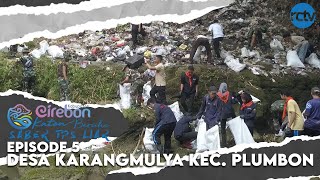 CIREBON KATON BERSIHE 2024 EPISODE 5 - DESA KARANGMULYA KEC. PLUMBON KAB. CIREBON