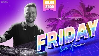 dafunk.tv PIĄTEK by MATTHEO DA FUNK / DJ Live Stream 09.09.2022