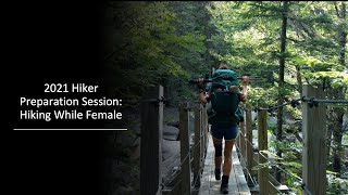 2021 Appalachian Trail Hiker Info Session: Hiking While Female