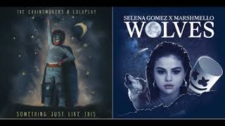 The Chainsmokers, Coldplay, Marshmello and Selena Gomez Mashup (Something Just Like This x Wolves)